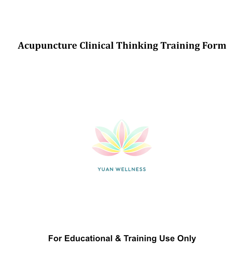 Acupuncture Clinical Thinking Training Form - Comprehensive PDF & Google Form for TCM Students and Practitioners
