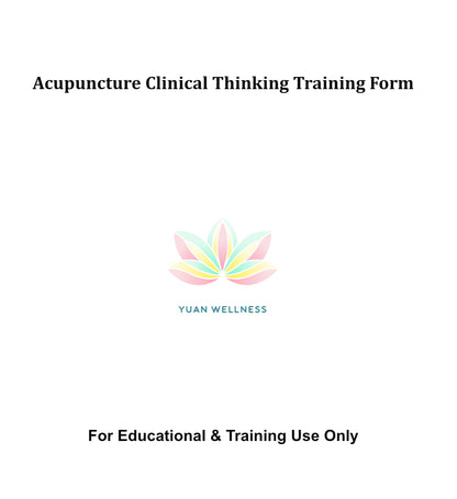 Acupuncture Clinical Thinking Training Form - Comprehensive PDF & Google Form for TCM Students and Practitioners